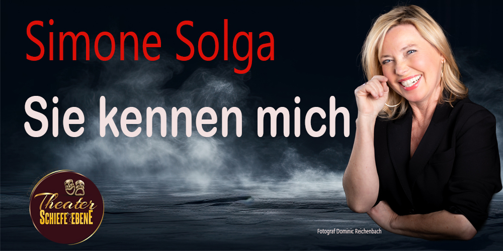 Tickets Sie kennen mich, Simone Solga in Neustrelitz