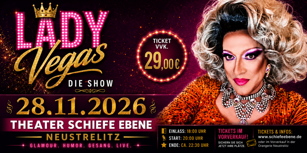 Tickets LADY VEGAS – DIE SHOW, LADY VEGAS – DIE SHOW in Neustrelitz
